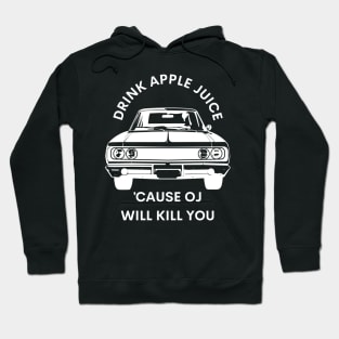 Drink Apple Juice Hoodie